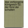 Das verborgene Königreich 02.  Der Fürst der Schatten door Jane Johnson