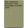 Dem Vergessen entrissen - Eine Hommage an Richard Yates door Roger Willemsen
