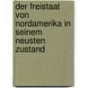 Der Freistaat Von Nordamerika In Seinem Neusten Zustand by Dietrich Bülow