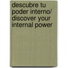 Descubre Tu Poder Interno/ Discover Your Internal Power door Eric Butterworth