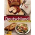 Deutschland. Kochen und verwöhnen mit Originalrezepten