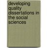 Developing Quality Dissertations In The Social Sciences by Ellen L. Wert