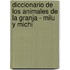 Diccionario de Los Animales de La Granja - Milu y Michi
