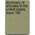 Dictionary of Altitudes in the United States, Issue 160