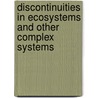 Discontinuities In Ecosystems And Other Complex Systems by Craig Allen
