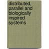 Distributed, Parallel And Biologically Inspired Systems door Onbekend