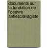 Documents Sur La Fondation de L'Oeuvre Antiesclavagiste door Charles Martial Allemand Lavigerie