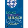 Doing Feminist Research in Political and Social Science by Jacqui True