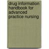 Drug Information Handbook For Advanced Practice Nursing door Beatrice B. Turkoski