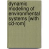 Dynamic Modeling Of Environmental Systems [with Cd-rom] door Michael L. Deaton