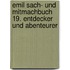 Emil Sach- Und Mitmachbuch 19. Entdecker Und Abenteurer
