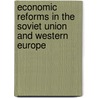 Economic Reforms In The Soviet Union And Western Europe door Jan Adam
