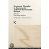 Economic Thought in Communist and Post-Communist Europe door Wagener-Jurgen