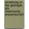 Einleitung In Die Geologie Als Historische Wissenschaft door Johannes Walther