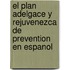 El Plan Adelgace y Rejuvenezca de Prevention En Espanol