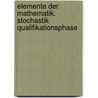 Elemente der Mathematik. Stochastik Qualifikationsphase by Unknown