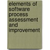 Elements Of Software Process Assessment And Improvement door Nazim H. Madhavji