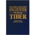 Encounter with Tiber [With Certificate of Authenticity]