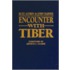 Encounter with Tiber [With Certificate of Authenticity]