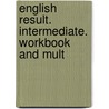 English Result. Intermediate. Workbook And Mult by Joe McKenna