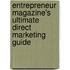 Entrepreneur Magazine's Ultimate Direct Marketing Guide
