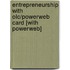 Entrepreneurship with Olc/Powerweb Card [With Powerweb]