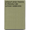 Entwurf Einer Theorie & Litteratur Der Schnen Redeknste by Johann Joachim Eschenaburg