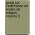 Essai Sur L'Indiffrence En Matire de Religion, Volume 3
