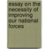 Essay on the Necessity of Improving Our National Forces