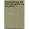 Europäisierung und Internationalisierung der Polizei 1 door M. MÖllers