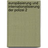 Europäisierung und Internationalisierung der Polizei 2 door Onbekend