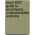 Excel 2007 Guide To Accompany Understandable Statistics