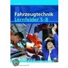 Fahrzeugtechnik Lernfelder 5 - 8 Arbeitsheft Mit Cd-rom door Johann Bisle