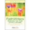 Faithwriters - Rising To The Challenge - Spring Edition door Faithwriters Com