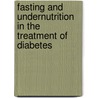 Fasting And Undernutrition In The Treatment Of Diabetes door Heinrich Stern