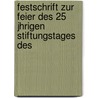 Festschrift Zur Feier Des 25 Jhrigen Stiftungstages Des door Magdebur Naturwissenschaftlicher Verein