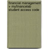 Financial Management + Myfinancelab Student Access Code door Sheridan Titman