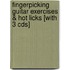 Fingerpicking Guitar Exercises & Hot Licks [with 3 Cds]