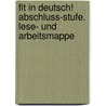 Fit in Deutsch! Abschluss-Stufe. Lese- und Arbeitsmappe by Unknown