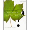 Fitzhenry And Hiteside Book Of Canadian Facts And Dates door Richard W. Pound