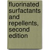 Fluorinated Surfactants and Repellents, Second Edition door Erik Kissa