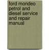 Ford Mondeo Petrol And Diesel Service And Repair Manual door Peter T. Gill