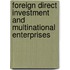 Foreign Direct Investment And Multinational Enterprises