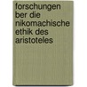 Forschungen Ber Die Nikomachische Ethik Des Aristoteles door Hermann Rassow