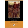 Frank Reynolds, R.I. (Illustrated Edition) (Dodo Press) door Alfred Edwin Johnson