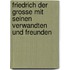 Friedrich Der Grosse Mit Seinen Verwandten Und Freunden