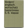 Fördern! Englisch. Wortschatz Basisniveau 5./6. Klasse door Onbekend