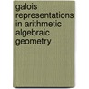 Galois Representations in Arithmetic Algebraic Geometry door Onbekend