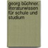 Georg Büchner. Literaturwissen für Schule und Studium