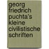 Georg Friedrich Puchta's Kleine Civilistische Schriften